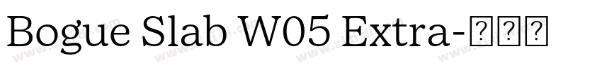 Bogue Slab W05 Extra字体转换